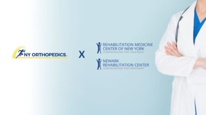 NY Orthopedics Welcomes Rehabilitation Medicine Center of New York & Newark Rehabilitation Center as Affiliates - Blog Post